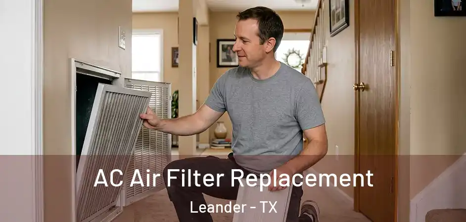  AC Air Filter Replacement Leander - TX