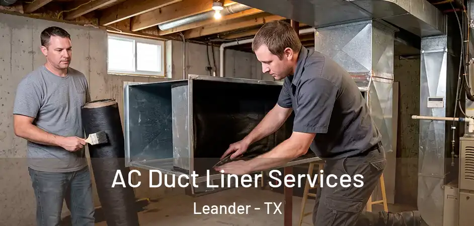 AC Duct Liner Services Leander - TX
