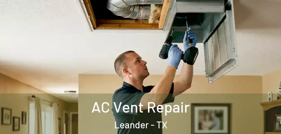 AC Vent Repair Leander - TX